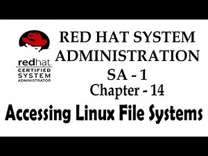 [Chapter-14] Accessing Linux File Systems || RED HAT System Administration SA-1