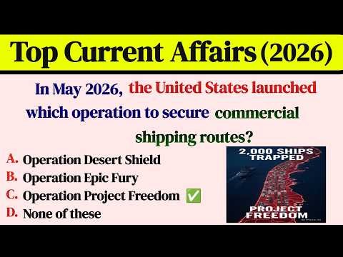 Top 100 Current Affairs MCQs 2026 May | Most Important National & International Current Affairs 2026