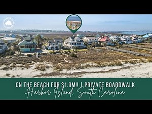 Beachfront Home in South Carolina $1.9M | Harbor Island Real Estate | 152 Harbor Drive N