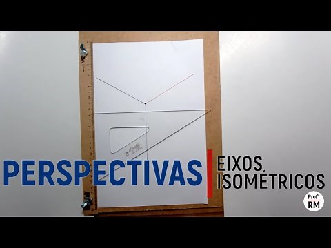 Perspectivas - Eixos Isométricos