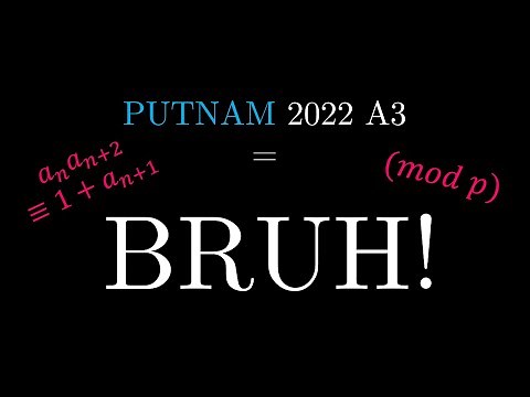 Putnam 2022 - A BRUH! moment in a math contest!