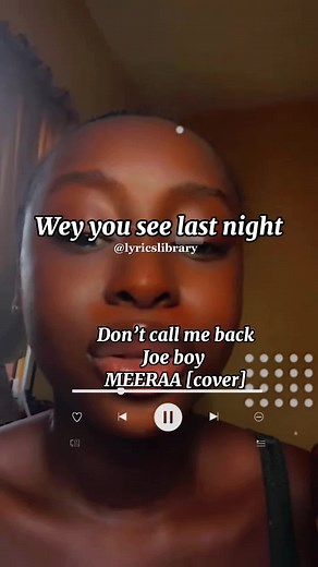 Don't Call Me Back by Joeboy - Lyrics and Performance