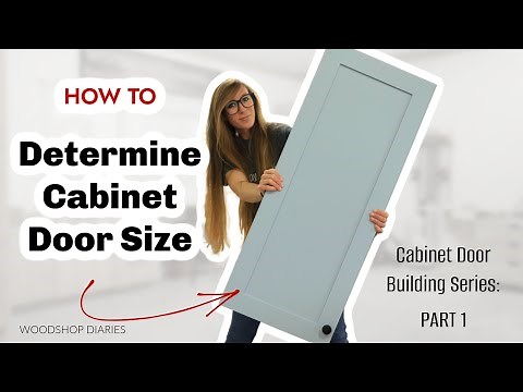 How to Determine Cabinet Door Size | Cabinet Door Series Part 1