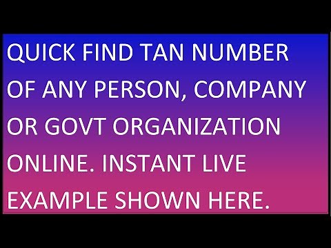 Know | Find TAN Number Of Any Individual Person, Govt Or Public Organization Quick in 2 Minutes 2021