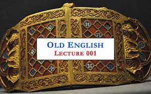 古英语入门 001【2022年2月15日 补录】