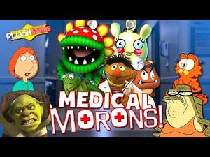 PlushBrains: Medical Morons!