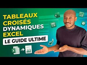 Excel : Maîtrise les Tableaux Croisés Dynamiques (TCD) en 10 minutes
