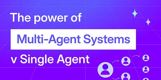 The Power of Multi-Agent Systems vs Single Agents