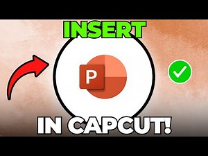How to Insert PowerPoint in CapCut (Quick & Easy)