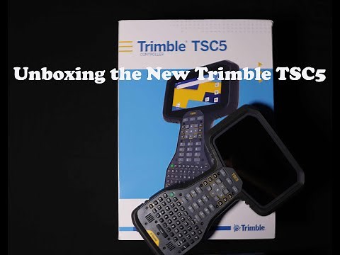 Unboxing the New Trimble TSC5