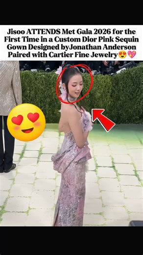 Jisoo Attends Met Gala 2026 for First Time in Custom Pink Dior Sequin Gown with Cartier Jewelry 💖✨