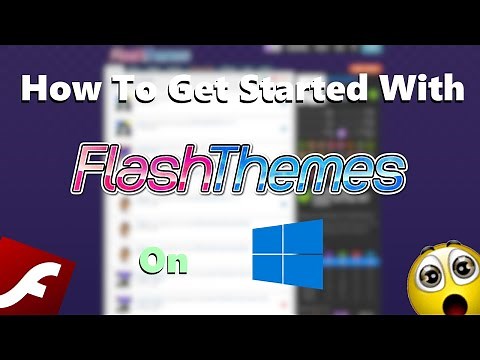 How To Get Started With FlashThemes on Windows