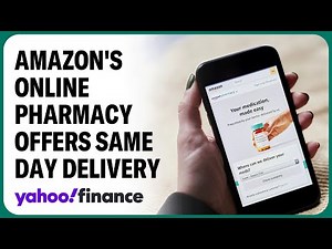 Amazon's online pharmacy will offer same-day delivery
