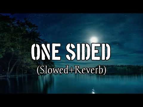 One Sided | (Slowed Reverb) | Sukh Lotey | Latest Punjabi Songs 2023 |