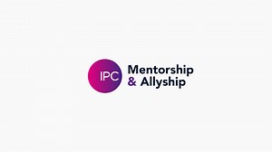IPC Life: Adam & Meeghan - Mentorship & Allyship
