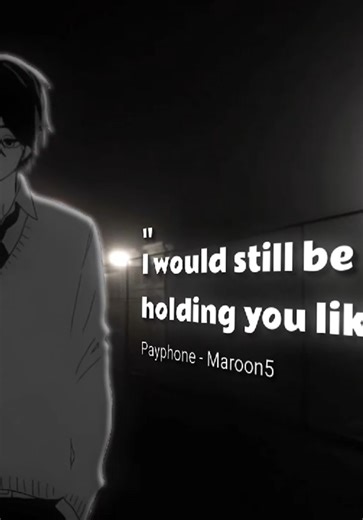 Payphone Anime Edit - Maroon 5 Lyrics