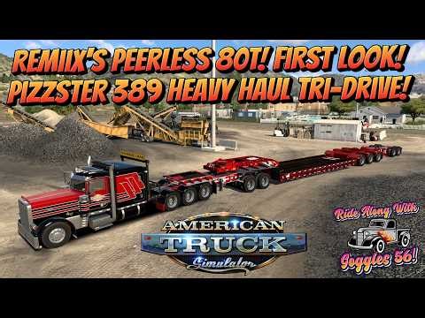 ATS | Pizzster Tri- Drive Hauling the Remiix Peerless Lowboy! First Look!