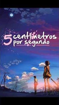 ⏱️5 CENTIMETERS PER SECOND in less than 2 MINUTES! 💔| SUMMARY