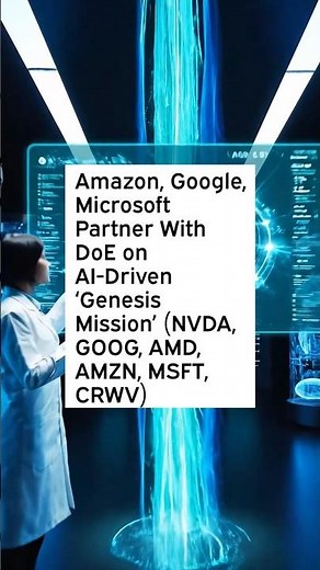Amazon, Google, Microsoft Partner With DoE on AI-Driven ‘Genesis Mission’ #GenesisMission #NVDA
