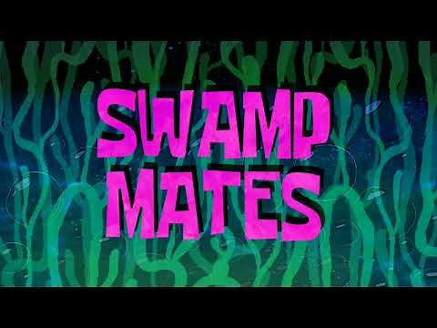 SpongeBob SquarePants - Swamp Mates [1/2] (Soundtrack/Audio)