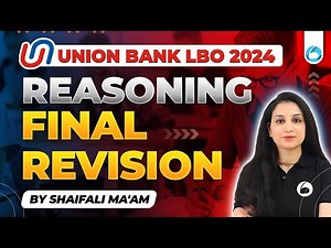 Union Bank LBO Reasoning 2024 | Final Revision | Union Bank Of India LBO | By Shaifali Ma'am