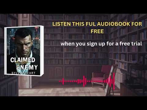 Claimed by the Enemy Audiobook | Steamy Mafia Romance by Sylvia Heart