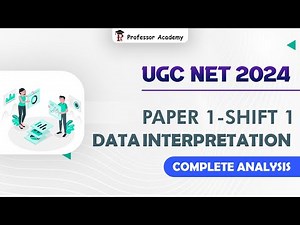 UGC NET Paper 1 - Shift 1 | Complete analysis | Data Interpretation | Professor Academy