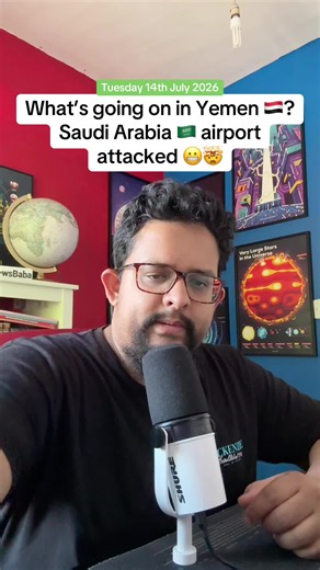 14.July.2026 Yemen 🇾🇪 was attacked by… well Yemen 🇾🇪. (South attacked the north). Then the north attacked a SAUDI ARABIAN airport in retaliation. Bruh what on earth is going on? I explain it clearly, sorry it takes such a long time 🥲 Search #n#newsbabaor the latest news updates and breaking news coverage. #g#geopoliticsa#analysisn#newslatest