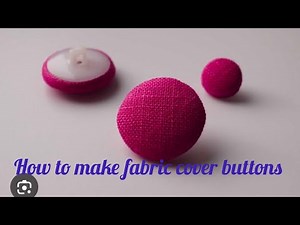 How to make FABRIC COVER BUTTONS