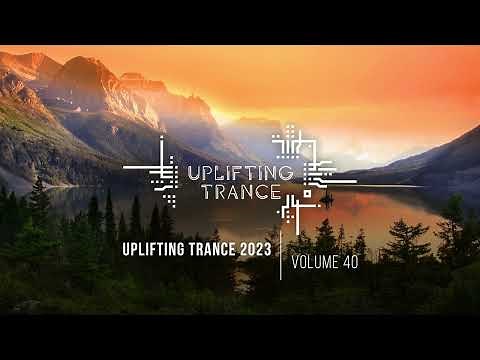 UPLIFTING TRANCE 2023 VOL. 40 [FULL SET]