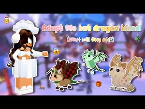Which bat dragon will adopt me add? 🍪🎅🦌