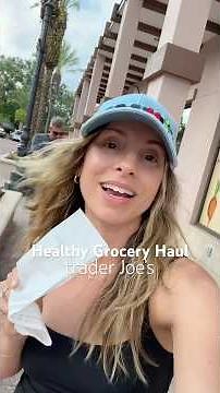 Healthy Trader Joe's Grocery Haul