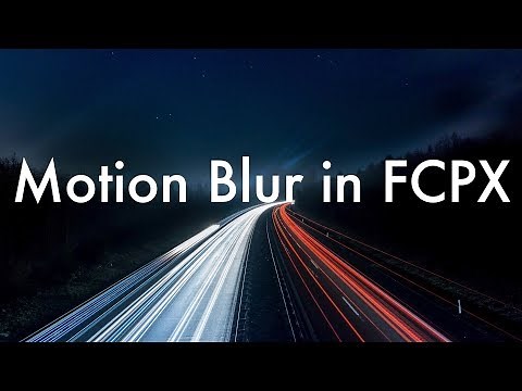 Motion Blur Effect in Final Cut Pro