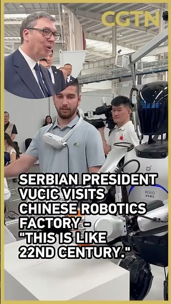Vucic visits Chinese robotics factory as Serbia moves toward robot production