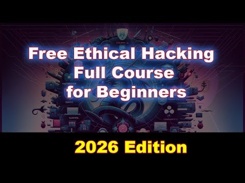 Learn Ethical Hacking from Scratch | Free Full Course 2026