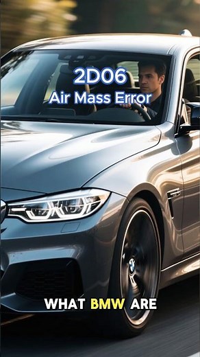 BMW Code 2D06 – MAF Sensor Failure Symptoms & Fix