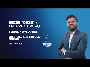 Dynamics & Forces | Free Fall Circular Motion | IGCSE & O-Level Physics | Physics with SMS | Part 3