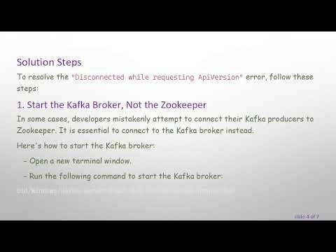 Resolving the Disconnected while requesting ApiVersion Error in Apache Kafka Producers