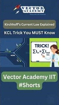 Kirchhoff's Current Law Explained | KCL Trick You MUST Know | Vector Academy IIT #Shorts