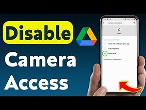 How to Disable Camera Access On Google Drive (Updated)