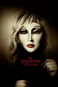 The Unknown Woman (2006) - Movie