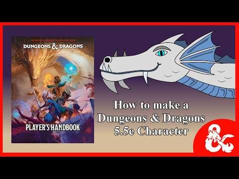 Dungeons & Dragons: How to make a 5.5e Character
