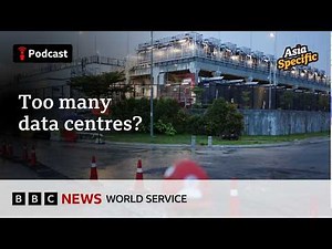 Why Asia is building so many data centres for AI - Asia Specific podcast, BBC World Service