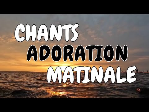 Louange et Adoration Puissantes : Chants Inspirants pour Élever Votre Cœur Vers Dieu