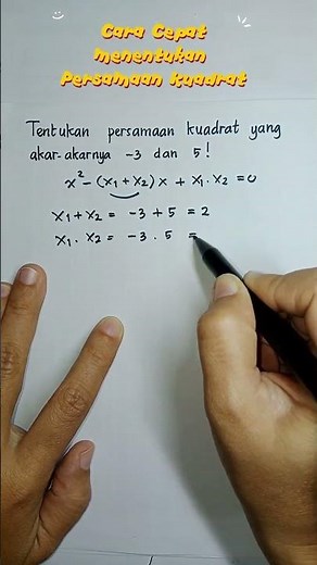 Tips cara cepat menyusun menentukan persmaaan kuadrat jika diketahui akarnya. #matematika #math