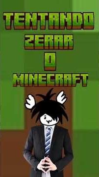 Vou Jogar o Minecraft até zerar!!! #minecraft #minecraftshorts #shortvideo #minecraftsurvival
