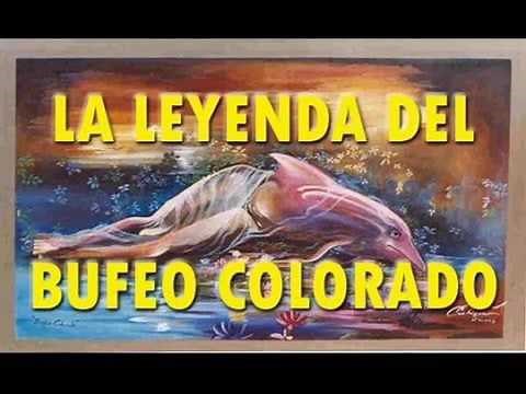 LEYENDA DEL BUFEO COLORADO