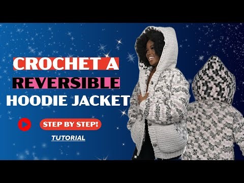 EASY CROCHET HOODIE JACKET TUTORIAL/ Cozy, chunky and stylish/ full tutorial