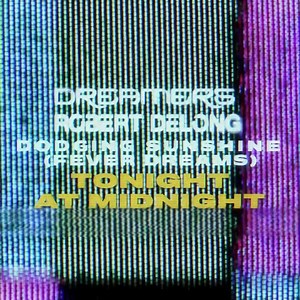 17 reactions | MIDNIGHT Robert DeLong | Dreamers | Facebook