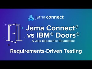 Jama Connect® vs IBM® DOORS®: Requirements-Driven Testing